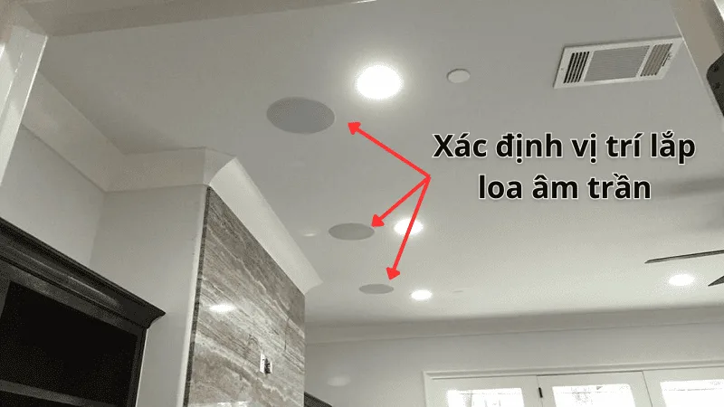 Xác định vị trí lắp đặt loa âm trần